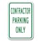 Signmission Contractor Parking Only 12inx18in Heavy Gauge Aluminums, A-1218 Misc - Contractor Parking Only A-1218 Misc - Contractor Parking Only - alternate 1